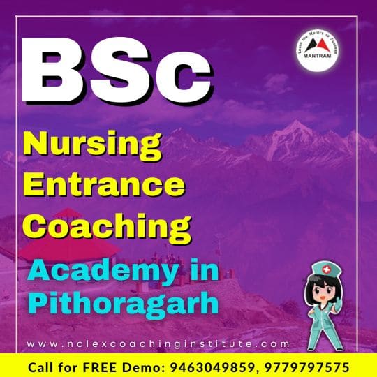 BSc Nursing Entrance Coaching Academy in Pithoragarh