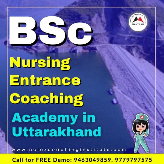 BSc Nursing Entrance Coaching Academy in Uttarakhand