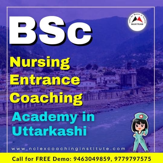 BSc Nursing Entrance Coaching Academy in Uttarkashi