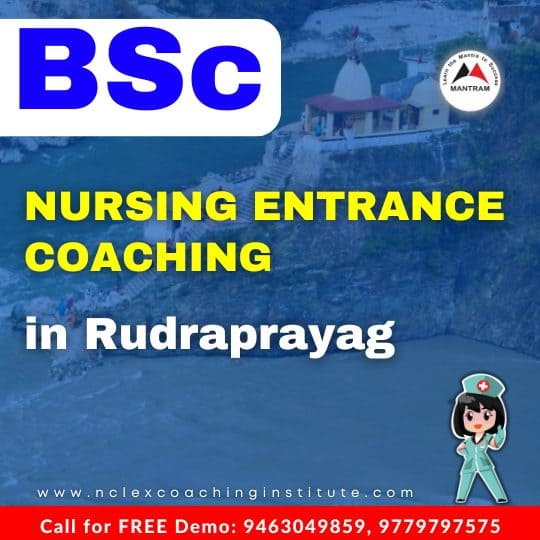 BSc Nursing Entrance Coaching in Rudraprayag