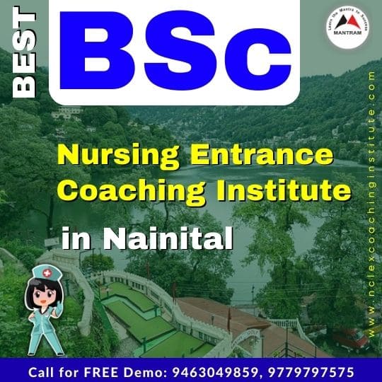 Best BSc Nursing Entrance Coaching Institute in Nainital