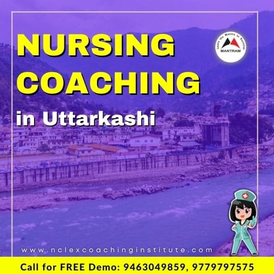 Nursing Coaching in Uttarkashi Uttarakhand
